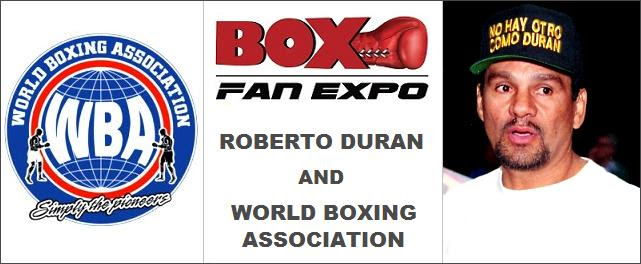 HALL-OF-FAMER ROBERTO DURAN AND THE WORLD BOXING ASSOCIATION CONFIRMED FOR SECOND ANNUAL BOX FAN EXPO TAKING PLACE SATURDAY, SEPT. 12 IN LAS VEGAS