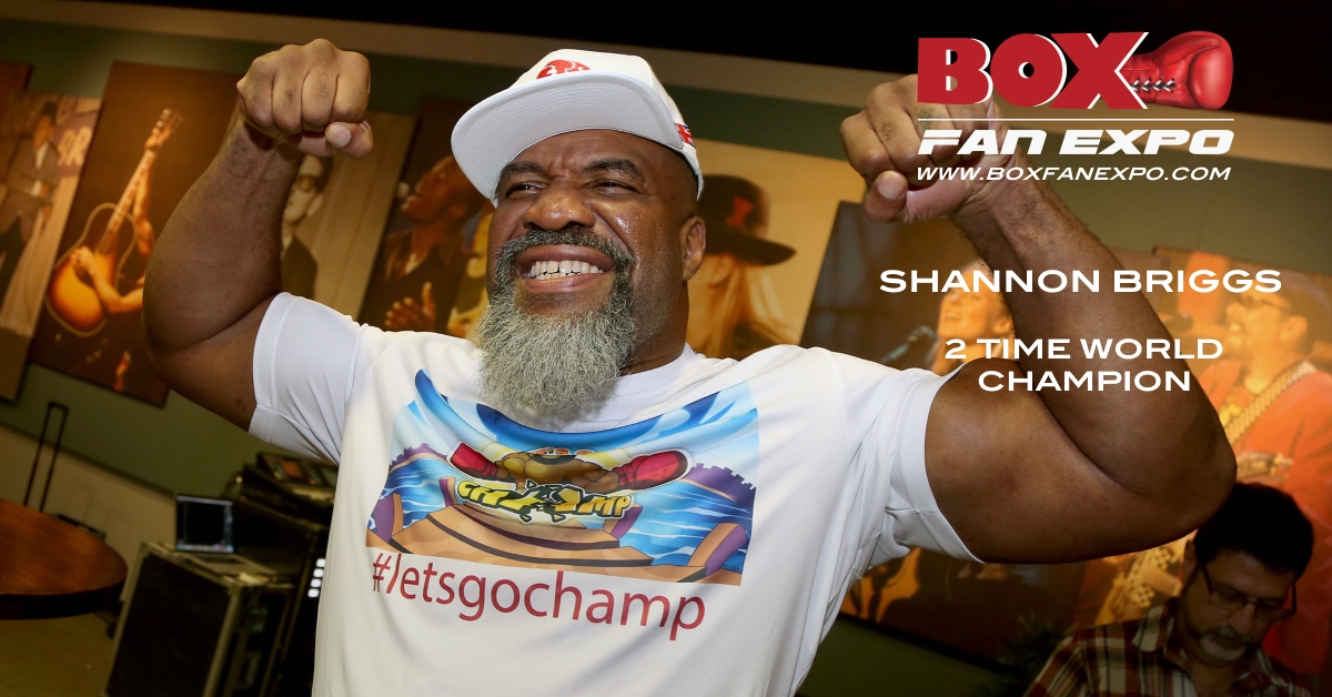 2 TIME WORLD CHAMPION SHANNON BRIGGS “LET’S GO CHAMP” CONFIRMED FOR FOURTH EDITION OF BOX FAN EXPO TAKING PLACE ON CINCO DE MAYO WEEKEND, SATURDAY MAY 5, IN LAS VEGAS