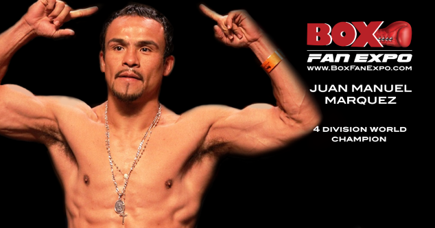 4 DIVISION WORLD CHAMPION JUAN MANUEL MARQUEZ CONFIRMED FOR 5TH ANNUAL BOX FAN EXPO, DURING CINCO DE MAYO WEEKEND, SATURDAY MAY 4, IN LAS VEGAS