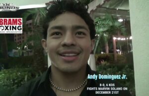 VIDEO: Andy Dominguez Jr. talks Marvin Solano fight for December 21st