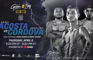 LIVE FIGHTS: GOLDEN BOY FIGHT NIGHT: ANGEL ACOSTA VS. ANGELINO CORDOVA