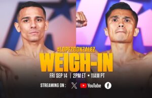 VIDEO: Luis Alberto Lopez vs Joet Gonzalez | OFFICIAL WEIGH-IN