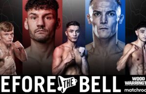LIVE BOXING: Before The Bell: Wood vs Warrington (Featuring Vuong, Leivars, McNamara)
