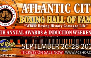 TICKETS ON SALE FOR 9TH ANNUAL ATLANTIC CITY BOXING HALL OF FAME WEEKEND
