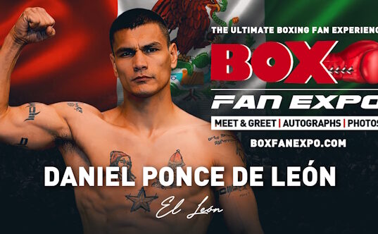 2-Division World Champion Daniel Ponce De León Confirmed for Ninth Annual Box Fan Expo, During Cinco De Mayo Weekend, Saturday May 2, in Las Vegas